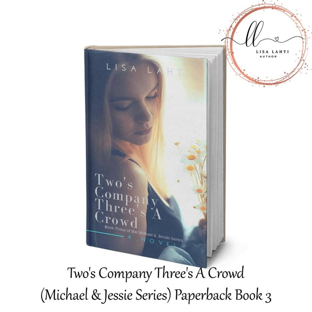 Two's Company Three's A Crowd (Michael & Jessie Series) Paperback Book 3